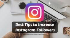 Best Tips to Increase Instagram Followers