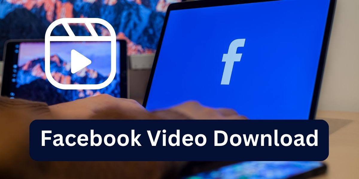 Facebook Video Download Top 5 FB Video Download sites Sampoorna