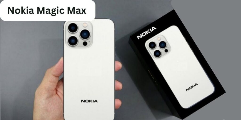 Nokia Magic Max 3