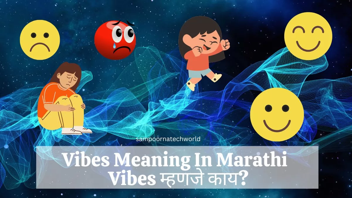 vibes-meaning-in-marathi-vibes-sampoorna-techworld