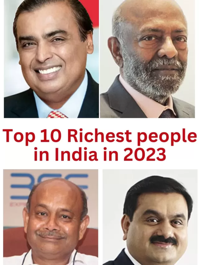 Top 10 Richest people in India in 2023 | सबसे अमीर भारतीय