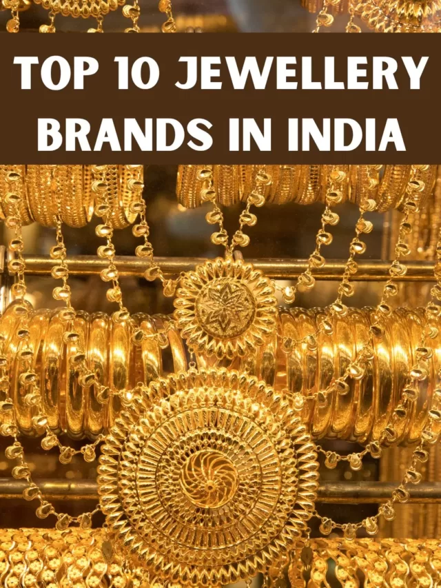 Top 10 Jewellery Brands in India